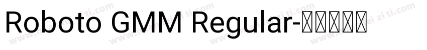 Roboto GMM Regular字体转换